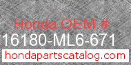 Honda 16180-ML6-671 genuine part number image