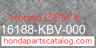 Honda 16188-KBV-000 genuine part number image
