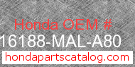 Honda 16188-MAL-A80 genuine part number image