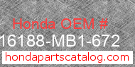 Honda 16188-MB1-672 genuine part number image