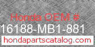Honda 16188-MB1-881 genuine part number image