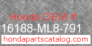Honda 16188-ML8-791 genuine part number image