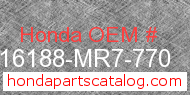 Honda 16188-MR7-770 genuine part number image