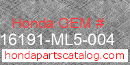 Honda 16191-ML5-004 genuine part number image