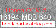Honda 16194-MBB-640 genuine part number image