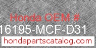 Honda 16195-MCF-D31 genuine part number image