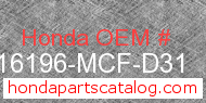 Honda 16196-MCF-D31 genuine part number image