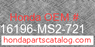 Honda 16196-MS2-721 genuine part number image