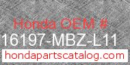 Honda 16197-MBZ-L11 genuine part number image