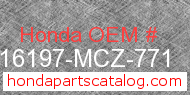 Honda 16197-MCZ-771 genuine part number image