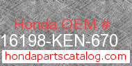 Honda 16198-KEN-670 genuine part number image