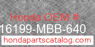 Honda 16199-MBB-640 genuine part number image