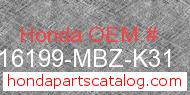 Honda 16199-MBZ-K31 genuine part number image