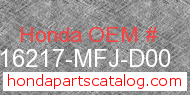 Honda 16217-MFJ-D00 genuine part number image