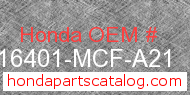 Honda 16401-MCF-A21 genuine part number image