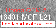Honda 16401-MCF-L21 genuine part number image
