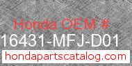Honda 16431-MFJ-D01 genuine part number image