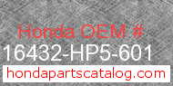 Honda 16432-HP5-601 genuine part number image