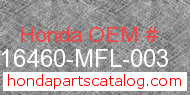 Honda 16460-MFL-003 genuine part number image