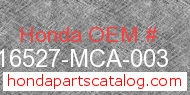 Honda 16527-MCA-003 genuine part number image