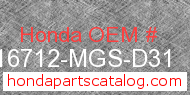Honda 16712-MGS-D31 genuine part number image
