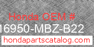 Honda 16950-MBZ-B22 genuine part number image