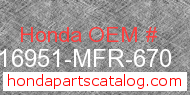 Honda 16951-MFR-670 genuine part number image