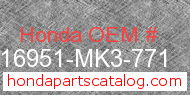 Honda 16951-MK3-771 genuine part number image