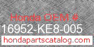 Honda 16952-KE8-005 genuine part number image