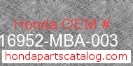 Honda 16952-MBA-003 genuine part number image