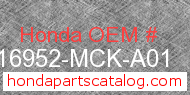 Honda 16952-MCK-A01 genuine part number image