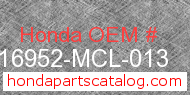 Honda 16952-MCL-013 genuine part number image