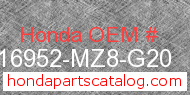 Honda 16952-MZ8-G20 genuine part number image