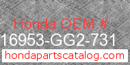 Honda 16953-GG2-731 genuine part number image