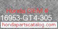 Honda 16953-GT4-305 genuine part number image