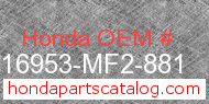 Honda 16953-MF2-881 genuine part number image