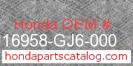 Honda 16958-GJ6-000 genuine part number image