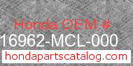 Honda 16962-MCL-000 genuine part number image