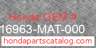 Honda 16963-MAT-000 genuine part number image