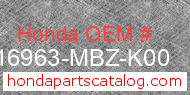 Honda 16963-MBZ-K00 genuine part number image