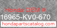 Honda 16965-KV0-670 genuine part number image