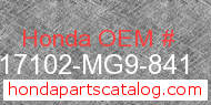 Honda 17102-MG9-841 genuine part number image