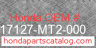 Honda 17127-MT2-000 genuine part number image