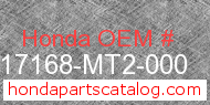 Honda 17168-MT2-000 genuine part number image
