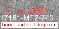 Honda 17181-MT2-740 genuine part number image