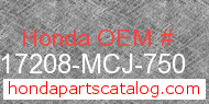Honda 17208-MCJ-750 genuine part number image