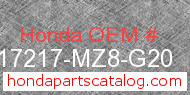 Honda 17217-MZ8-G20 genuine part number image
