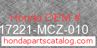Honda 17221-MCZ-010 genuine part number image