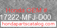 Honda 17222-MFJ-D00 genuine part number image