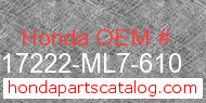 Honda 17222-ML7-610 genuine part number image